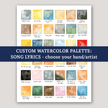 Bright watercolor palette swatches relating to song lyrics, with text advertising custom color palette for band.